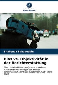Produktbild: Bias vs. Objektivit&auml;t in der Berichterstattung