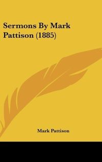 Produktbild: Sermons By Mark Pattison (1885)