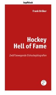 Bild vom Artikel Hockey Hell of Fame vom Autor Frank Bröker