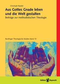 Produktbild: Aus Gottes Gnade leben und die Welt gestalten