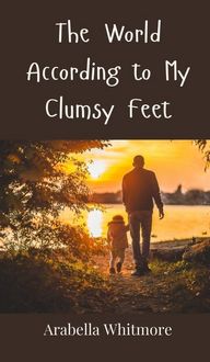 Produktbild: The World According to My Clumsy Feet
