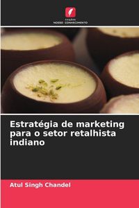 Produktbild: Estrat&eacute;gia de marketing para o setor retalhista indiano