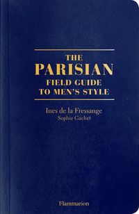 Produktbild: The Parisian Field Guide to Men's Style
