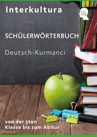 Produktbild: Interkultura Sch&uuml;lerw&ouml;rterbuch Deutsch-Kurmanci