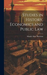 Produktbild: Studies in History, Economics and Public Law