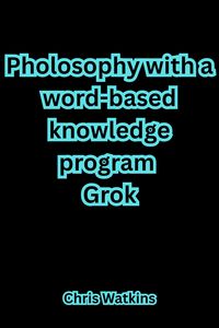 Produktbild: Philosophy with a word-based knowledge program Grok