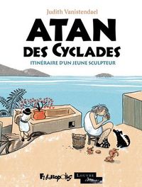 Produktbild: Atan des Cyclades : itin&eacute;raire d'un jeune sculpteur