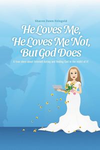 Produktbild: He Loves Me, He Loves Me Not, But God Does