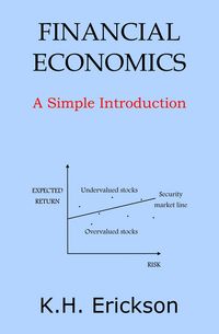 Produktbild: Financial Economics: A Simple Introduction (Simple Introductions, #3)
