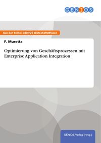 Produktbild: Optimierung von Gesch&auml;ftsprozessen mit Enterprise Application Integration