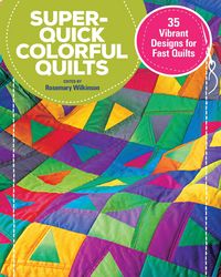 Produktbild: Wilkinson, R: Super Quick Colourful Quilts