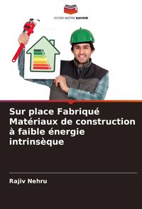 Produktbild: Sur place Fabriqu&eacute; Mat&eacute;riaux de construction &agrave; faible &eacute;nergie intrins&egrave;que