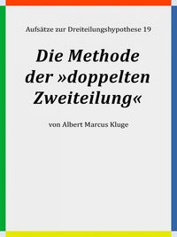 Produktbild: Die Methode der &raquo;doppelten Zweiteilung&laquo;