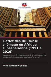 Produktbild: L'effet des IDE sur le ch&ocirc;mage en Afrique subsaharienne (1991 &agrave; 2016)
