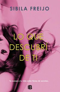 Produktbild: Lo que descubr&iacute; de ti