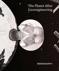 Produktbild: The Planet After Geoengineering