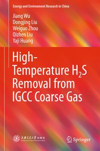 Produktbild: High-Temperature H2S Removal from IGCC Coarse Gas