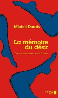 Produktbild: La m&eacute;moire du d&eacute;sir