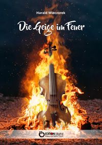 Bild vom Artikel Die Geige im Feuer vom Autor Harald Wieczorek