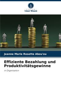 Produktbild: Effiziente Bezahlung und Produktivit&auml;tsgewinne