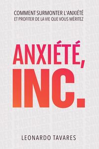 Produktbild: Anxi&eacute;t&eacute;, Inc.