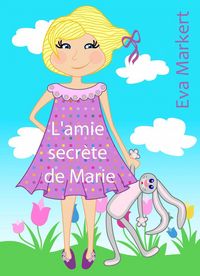 Produktbild: L'amie secr&egrave;te de Marie