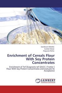Produktbild: Debebe, S: Enrichment of Cereals Flour With Soy Protein Conc