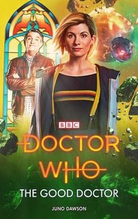 Bild vom Artikel Doctor Who: The Good Doctor vom Autor Juno Dawson