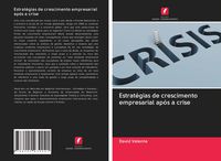 Produktbild: Estrat&eacute;gias de crescimento empresarial ap&oacute;s a crise