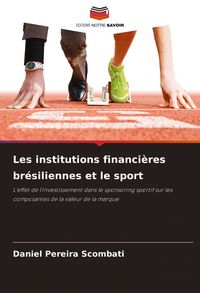 Produktbild: Les institutions financi&egrave;res br&eacute;siliennes et le sport