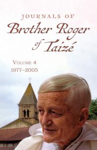 Produktbild: Journals of Brother Roger of Taiz&eacute;, Volume 4