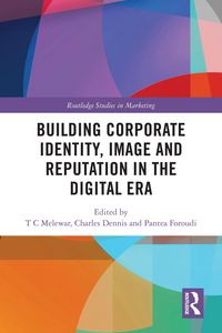 Produktbild: Building Corporate Identity, Image and Reputation in the Digital Era