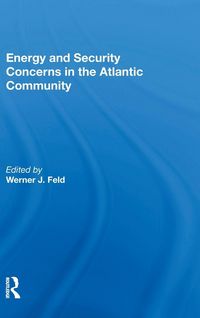 Produktbild: Energy and Security Concerns in the Atlantic Community