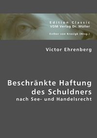 Produktbild: Ehrenberg, V: Beschr&auml;nkte Haftung des Schuldners