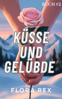 Produktbild: K&uuml;sse und Gel&uuml;bde