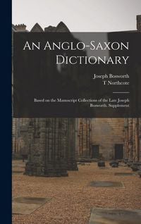 Produktbild: An Anglo-Saxon Dictionary