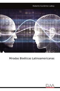 Produktbild: Miradas Bio&eacute;ticas Latinoamericanas
