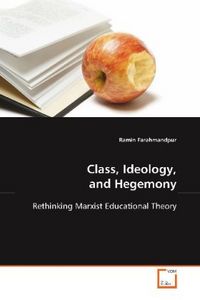 Produktbild: Farahmandpur, R: Class, Ideology, and Hegemony