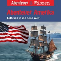 Bild vom Artikel Abenteuer & Wissen, Abenteuer Amerika - Aufbruch in die neue Welt vom Autor Christian Bärmann