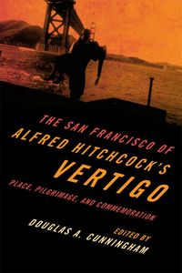 Produktbild: The San Francisco of Alfred Hitchcock's Vertigo