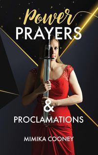 Power Prayers & Proclamations (Warrior Series)