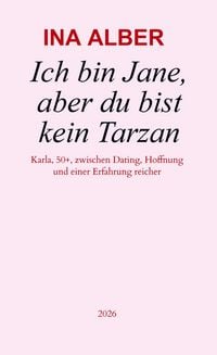 Produktbild: Ich bin Jane, aber du bist kein Tarzan