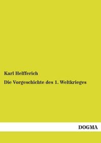 Produktbild: Die Vorgeschichte des 1. Weltkrieges
