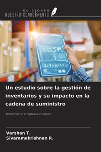 Produktbild: Un estudio sobre la gesti&oacute;n de inventarios y su impacto en la cadena de suministro
