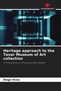 Produktbild: Heritage approach to the Tovar Museum of Art collection