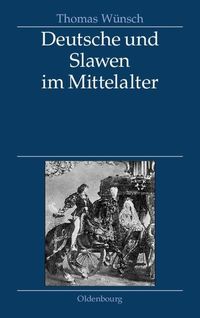 Produktbild: Deutsche und Slawen im Mittelalter