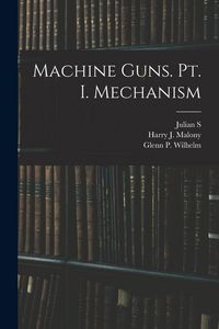 Produktbild: Machine Guns. pt. I. Mechanism