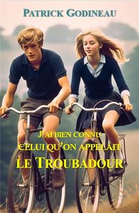 Produktbild: J'ai bien connu celui qu'on appelait le Troubadour