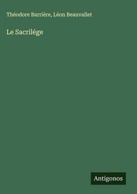 Produktbild: Le Sacril&eacute;ge