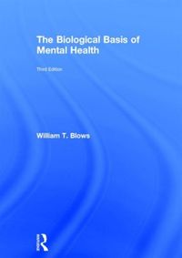 Produktbild: Blows, W: The Biological Basis of Mental Health